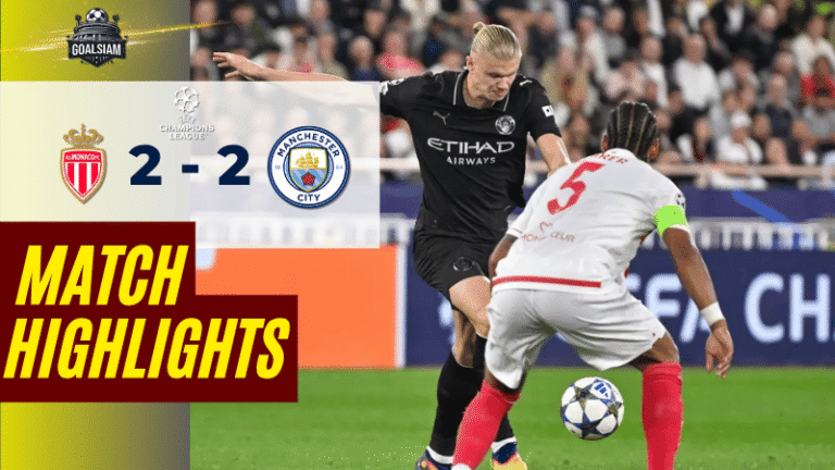 ไฮไลท์บอลวันนี้ ยูฟ่าแชมเปียนส์ลีก 2025 โมนาโก พบ แมนเชสเตอร์ ซิตี้ – ผลบอลยูฟ่าแชมเปียนส์ลีคล่าสุด