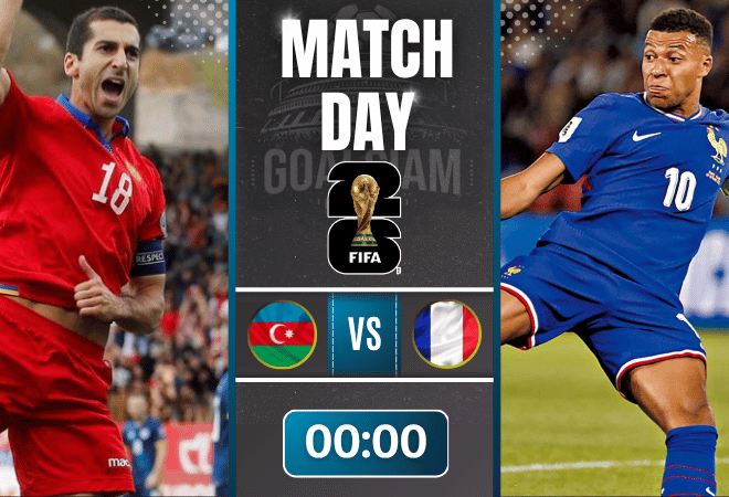 ดูบอลออนไลน์ ฟุตบอลโลก 2026 รอบคัดเลือก โซนยุโรป ถ่ายทอดสด อาเซอร์ไบจาน พบกับ ฝรั่งเศส 16/11/68