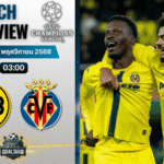 วิเคราะห์บอล ยูฟ่าแชมเปียนส์ลีก : โบรุสเซีย ดอร์ทมุนด์ พบกับ บียาร์เรอัล 25/11/68