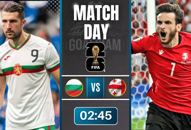 ดูบอลออนไลน์ ฟุตบอลโลก 2026 รอบคัดเลือก โซนยุโรป ถ่ายทอดสด บัลแกเรีย พบกับ จอร์เจีย 18/11/68