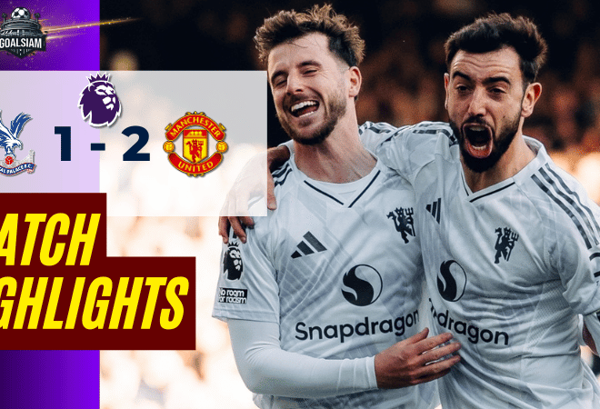 ไฮไลท์บอลวันนี้ พรีเมียร์ลีก 2025/26 คริสตัล พาเลซ พบกับ แมนเชสเตอร์ ยูไนเต็ด 30/11/68