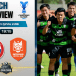 วิเคราะห์บอล เอเอฟซี แชมเปี้ยนส์ลีก อีลิท ทู : อีสเทอร์น เอ.เอ ฟุตบอล พบกับ ราชบุรี เอฟซี 5/11/68