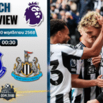 วิเคราะห์บอล พรีเมียร์ลีก : เอฟเวอร์ตัน พบกับ นิวคาสเซิ่ล ยูไนเต็ด 29/11/68