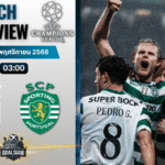 วิเคราะห์บอล ยูฟ่าแชมเปียนส์ลีก : ยูเวนตุส พบกับ สปอร์ติ้ง ลิสบอน 4/11/68