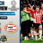 วิเคราะห์บอล ยูฟ่าแชมเปียนส์ลีก : ลิเวอร์พูล พบกับ พีเอสวี ไอนด์โฮเฟ่น 26/11/68