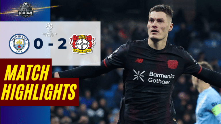 ไฮไลท์บอลวันนี้ ยูฟ่าแชมเปียนส์ลีก 2025/26 แมนเชสเตอร์ ซิตี้ พบกับ ไบเออร์ เลเวอร์คูเซิน 25/11/68