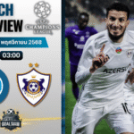 วิเคราะห์บอล ยูฟ่าแชมเปียนส์ลีก : นาโปลี พบกับ คาราบัค 25/11/68