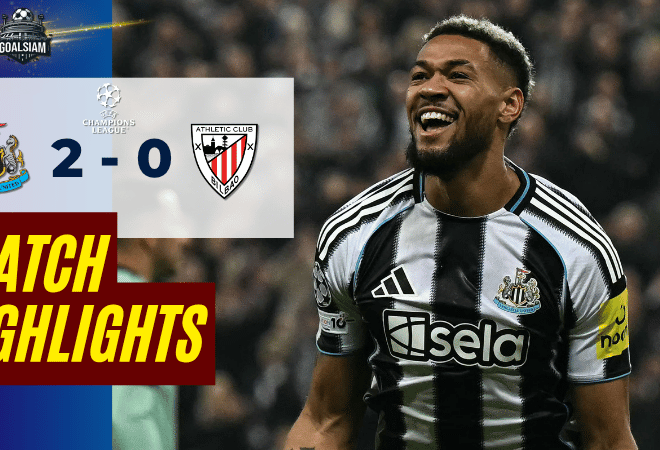 ไฮไลท์บอลวันนี้ ยูฟ่าแชมเปียนส์ลีก 2025/26 นิวคาสเซิ่ล ยูไนเต็ด พบกับ แอธเลติก บิลเบา – ผลบอลยูฟ่าแชมเปียนส์ลีกล่าสุด