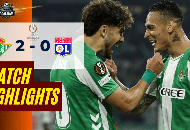 ไฮไลท์บอลวันนี้ ยูฟ่ายูโรปาลีก 2025/26 เรอัล เบติส พบกับ โอลิมปิก ลียง