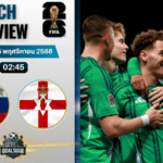 วิเคราะห์บอล ฟุตบอลโลก 2026 รอบคัดเลือก โซนยุโรป : สโลวาเกีย พบกับ ไอร์แลนด์เหนือ 14/11/68