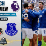 วิเคราะห์บอล พรีเมียร์ลีก : ซันเดอร์แลนด์ พบกับ เอฟเวอร์ตัน 3/11/68