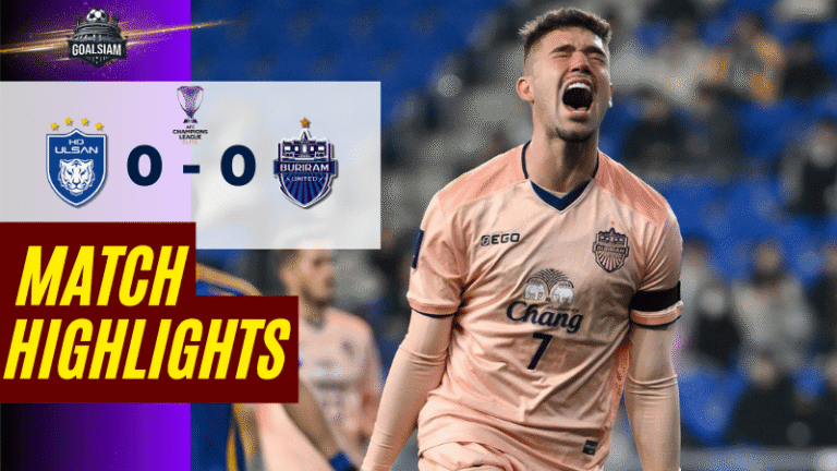 ไฮไลท์บอลวันนี้ เอเอฟซี แชมเปี้ยนส์ลีก อีลิท 2025/26 วุลซาน ฮุนได พบกับ บุรีรัมย์ ยูไนเต็ด 26/11/68