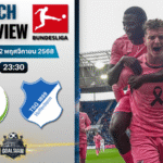 วิเคราะห์บอล บุนเดสลีกา : โวล์ฟสบวร์ก พบกับ ทีเอสจี ฮอฟเฟนไฮม์ 2/11/68