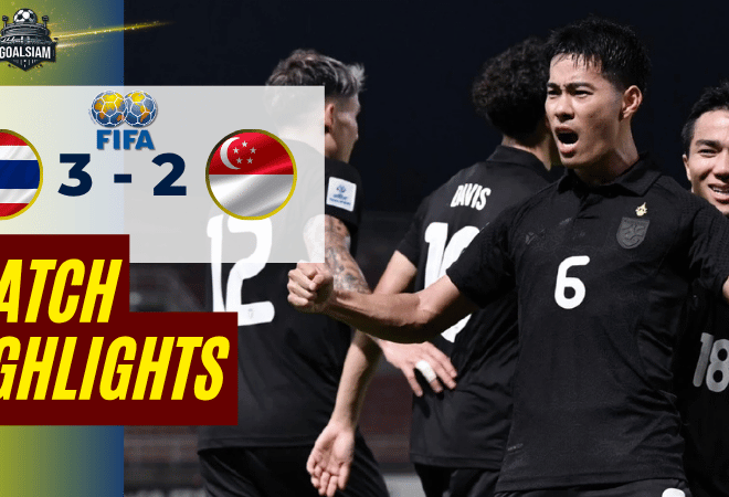 ไฮไลท์บอลวันนี้ กระชับมิตรทีมชาติ ไทย พบกับ สิงคโปร์ 13/11/68