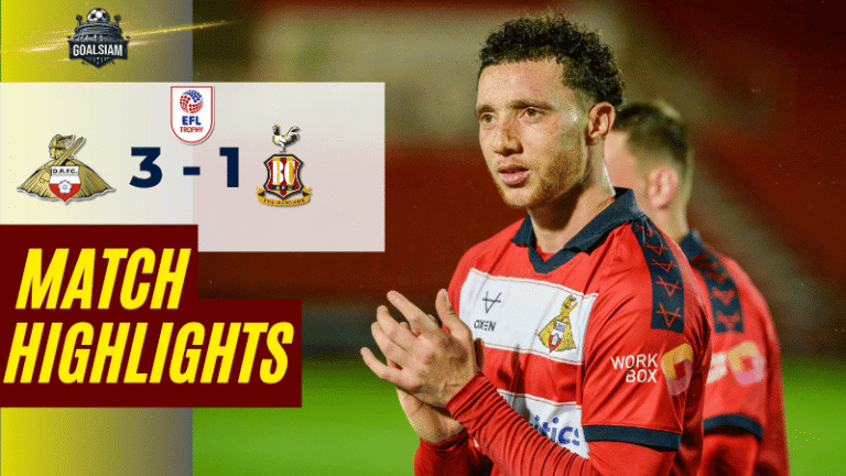 ไฮไลท์บอลวันนี้ จอห์นสโตนส์ เพนท์โทรฟี่ 2025/26 ดอนคาสเตอร์ โรเวอร์ส พบกับ แบรดฟอร์ด ซิตี้ 11/11/68