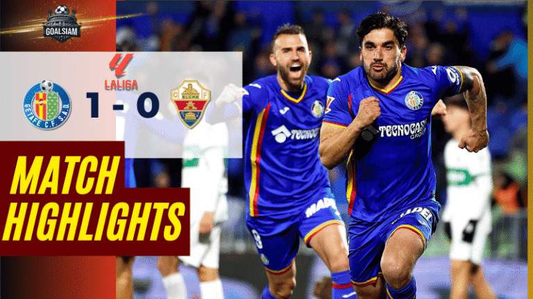 ไฮไลท์บอลวันนี้ ลาลิกา 2025/26 เกตาเฟ่ พบกับ เอลเช่ 28/11/68