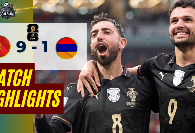 ไฮไลท์บอลวันนี้ ฟุตบอลโลก 2026 รอบคัดเลือก โซนยุโรป โปรตุเกส พบกับ อารเมเนีย 16/11/68