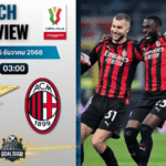 วิเคราะห์บอล โกปปาอีตาเลีย : ลาซิโอ พบกับ เอซี มิลาน 4/12/68