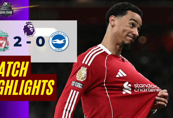 ไฮไลท์บอลวันนี้ พรีเมียร์ลีก 2025/26 ลิเวอร์พูล พบกับ ไบรท์ตัน โฮฟ อัลเบี้ยน 13/12/68