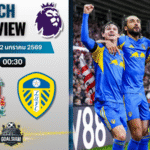 วิเคราะห์บอล พรีเมียร์ลีก : ลิเวอร์พูล พบกับ ลีดส์ ยูไนเต็ด 1/1/69