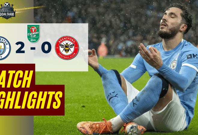 ไฮไลท์บอลวันนี้ อีเอฟแอลคัพ 2025/26 แมนเชสเตอร์ ซิตี้ พบกับ เบรนท์ฟอร์ด 17/12/68