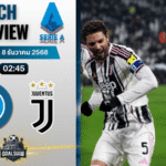 วิเคราะห์บอล เซเรียอา : นาโปลี พบกับ ยูเวนตุส 7/12/68