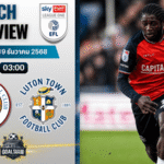 วิเคราะห์บอล ลีกวัน อังกฤษ : เร้ดดิ้ง พบกับ ลูตัน ทาวน์ 18/12/68