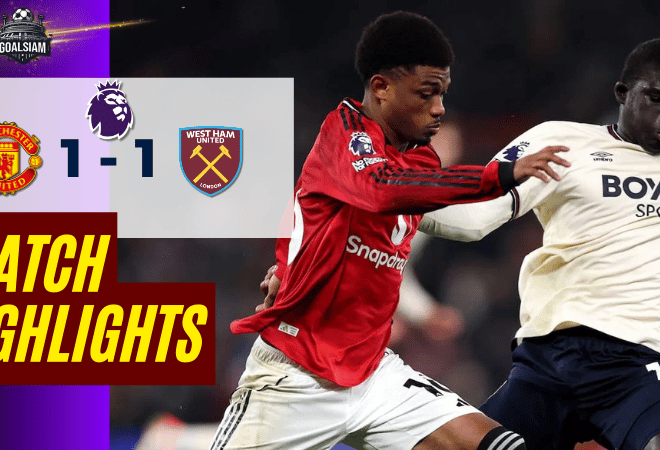 ไฮไลท์บอลวันนี้ พรีเมียร์ลีก 2025/26 แมนเชสเตอร์ ยูไนเต็ด พบกับ เวสต์แฮมยูไนเต็ด 4/12/68