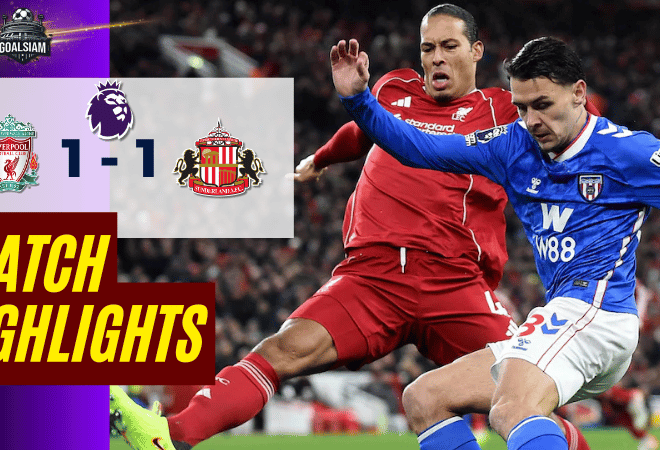 ไฮไลท์บอลวันนี้ พรีเมียร์ลีก 2025/26 ลิเวอร์พูล พบกับ ซันเดอร์แลนด์ 3/12/68