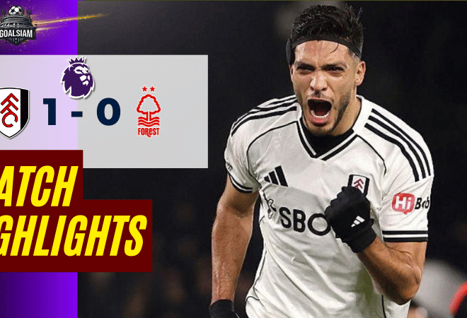 ไฮไลท์บอลวันนี้ พรีเมียร์ลีก 2025/26 ฟูแล่ม พบกับ น็อตติ้งแฮม ฟอเรสต์ 22/12/68