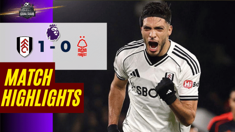 ไฮไลท์บอลวันนี้ พรีเมียร์ลีก 2025/26 ฟูแล่ม พบกับ น็อตติ้งแฮม ฟอเรสต์ 22/12/68