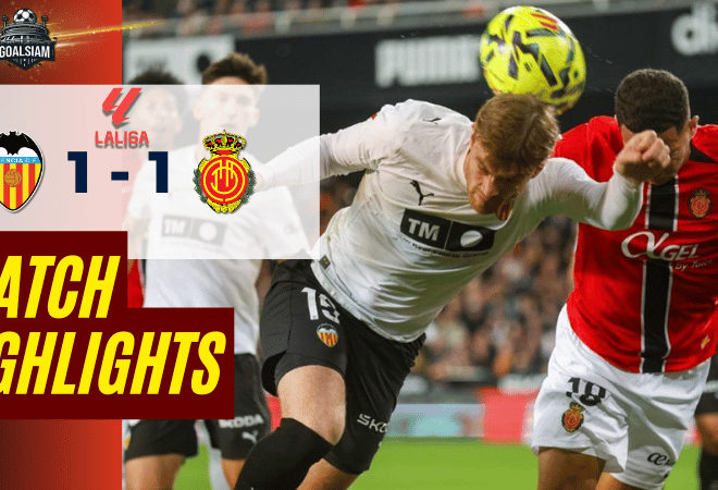 ไฮไลท์บอลวันนี้ ลาลิกา 2025/26 บาเลนเซีย พบกับ มายอร์ก้า 19/12/68