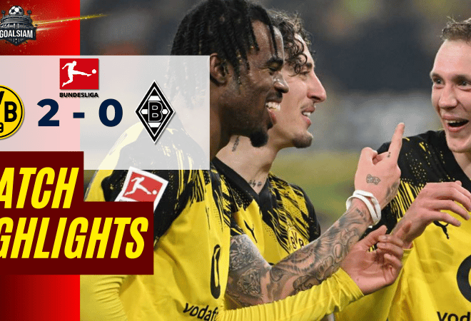 ไฮไลท์บอลวันนี้ บุนเดสลีกา 2025/26 โบรุสเซีย ดอร์ทมุนด์ พบกับ โบรุสเซีย มึนเช่นกลัดบัค 19/12/68