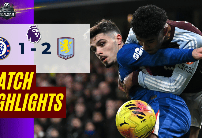 ไฮไลท์บอลวันนี้ พรีเมียร์ลีก 2025/26 เชลซี พบกับ แอสตัน วิลล่า 27/12/68