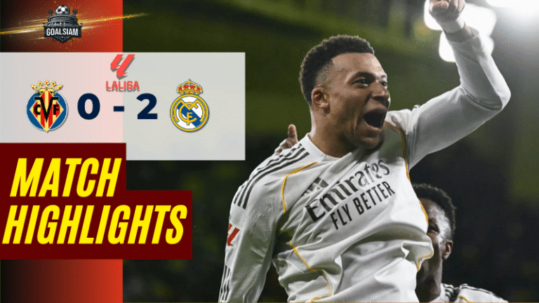 ไฮไลท์บอลวันนี้ ลาลีกา สเปน 2025/26 บียาร์เรอัล พบกับ เรอัล มาดริด 24/1/69