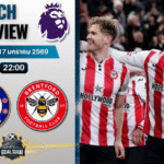 วิเคราะห์บอล พรีเมียร์ลีก อังกฤษ : เชลซี พบกับ เบรนท์ฟอร์ด 17/1/69