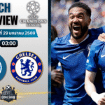 วิเคราะห์บอล ยูฟ่า แชมเปี้ยนส์ ลีก : นาโปลี พบกับ เชลซี 28/1/69