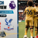 วิเคราะห์บอล พรีเมียร์ลีก อังกฤษ : น็อตติ้งแฮม ฟอเรสต์ พบกับ คริสตัล พาเลซ 1/2/69