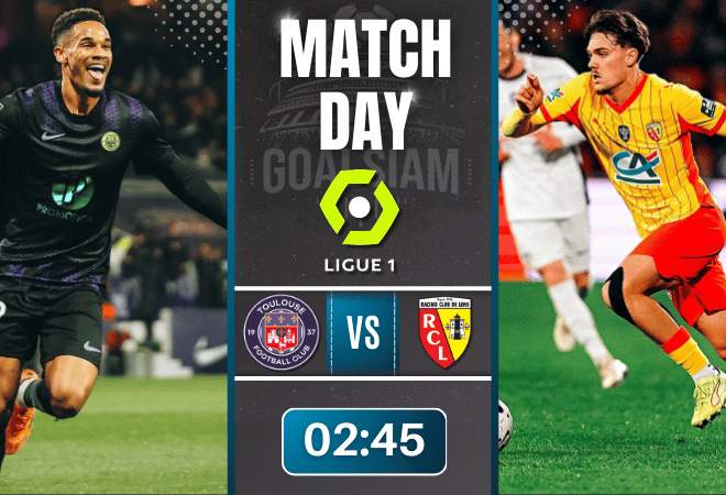 ดูบอลออนไลน์ ลีกเอิง ฝรั่งเศส ถ่ายทอดสด ตูลูส พบกับ ล็องส์ 2/1/69