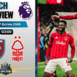 วิเคราะห์บอล พรีเมียร์ลีก : เวสต์แฮมยูไนเต็ด พบกับ น็อตติ้งแฮม ฟอเรสต์ 6/1/69