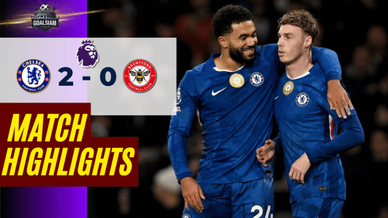 ไฮไลท์บอลวันนี้ พรีเมียร์ลีก อังกฤษ 2025/26 เชลซี พบกับ เบรนท์ฟอร์ด 17/1/69