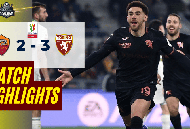 ไฮไลท์บอลวันนี้ โคปปา อิตาเลีย 2025/26 โรม่า พบกับ โตริโน่ 13/1/69