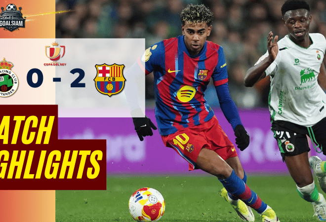 ไฮไลท์บอลวันนี้ โกปา เดล เรย์ 2025/26 ราซิ่ง ซานตานเดร์ พบกับ บาร์เซโลน่า 15/1/69