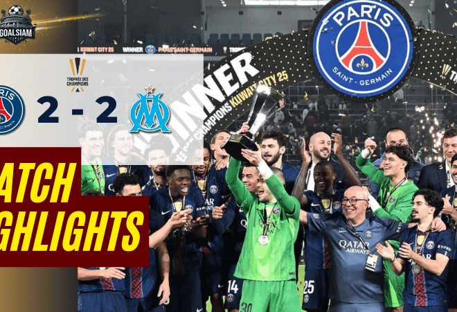 ไฮไลท์บอลวันนี้ โทรเฟ่ เดส์ ช็องปิยงส์ 2025/26 เปแอสเช พบกับ มาร์กเซย 8/1/69