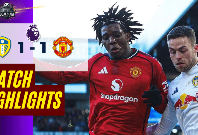 ไฮไลท์บอลวันนี้ พรีเมียร์ลีก 2025/26 ลีดส์ ยูไนเต็ด พบกับ แมนเชสเตอร์ ยูไนเต็ด 4/1/69