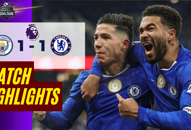 ไฮไลท์บอลวันนี้ พรีเมียร์ลีก 2025/26 แมนเชสเตอร์ ซิตี้ พบกับ เชลซี 4/1/69