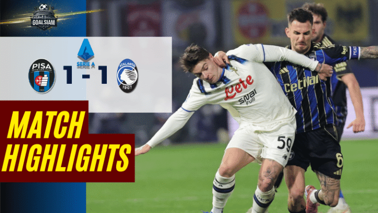 ไฮไลท์บอลวันนี้ กัลโช่ เซเรีย อา 2025/26 ปิซ่า พบกับ อตาลันต้า 16/1/69