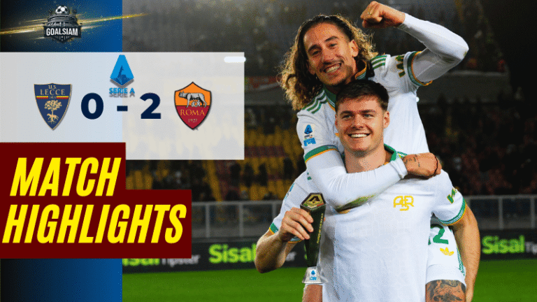 ไฮไลท์บอลวันนี้ เซเรียอา 2025/26 เลชเช่ พบกับ เอเอส โรม่า 6/1/69