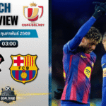 วิเคราะห์บอล โกปา เดล เรย์ : อัลบาเซเต้ พบกับ บาร์เซโลน่า 3/2/69