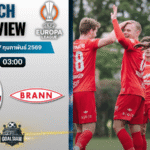 วิเคราะห์บอล ยูโรปา ลีก : โบโลญญ่า พบกับ บรานน์ 26/2/69